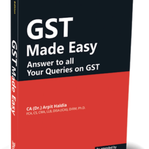 GST Made Easy – Answer to all Your Queries on GST By Arpit Haldia – 14th Edition 2025